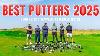 Best Putters 2025 Best Mallets Best Blades Best Zero Torque