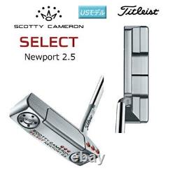 Scotty Cameron 2018 NEWPORT 2.5 Putter RH 34ich Steel shaft with HC new