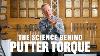 The Science Behind Putter Torque Putting Coach Phil Kenyon Explains